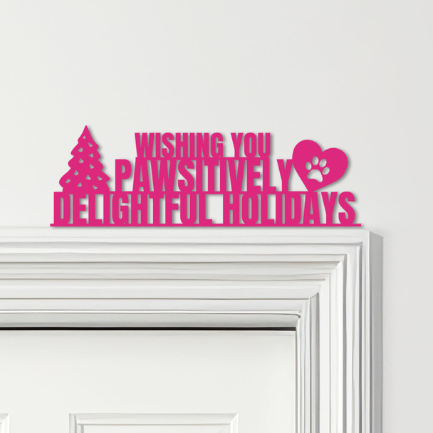 Door Topper Dog Pawsitively Holidays Christmas Decor Various Colours Decor Sign