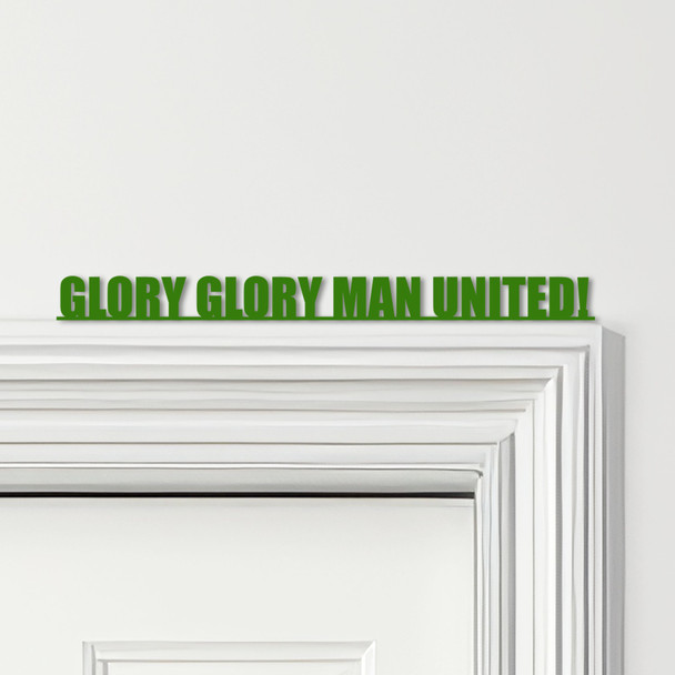 Door Topper Glory Glory Man United Football Various Colours Frame Decor Sign