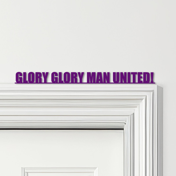 Door Topper Glory Glory Man United Football Various Colours Frame Decor Sign