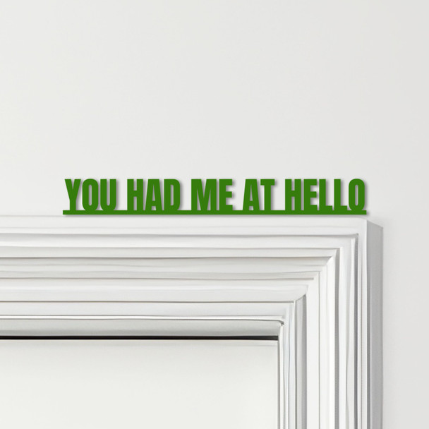 Door Topper Jerry Maguire Movie Quote You Had Me At Hello Various Colours Sign