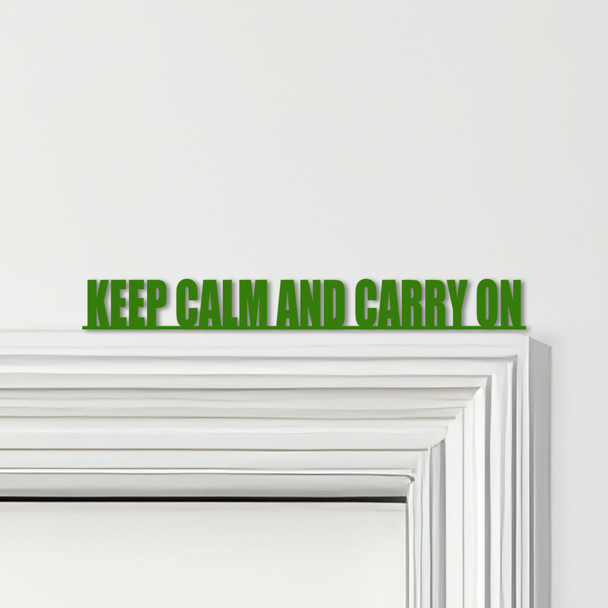 Door Topper Keep Calm And Carry On Quote Various Colours Decorative Sign