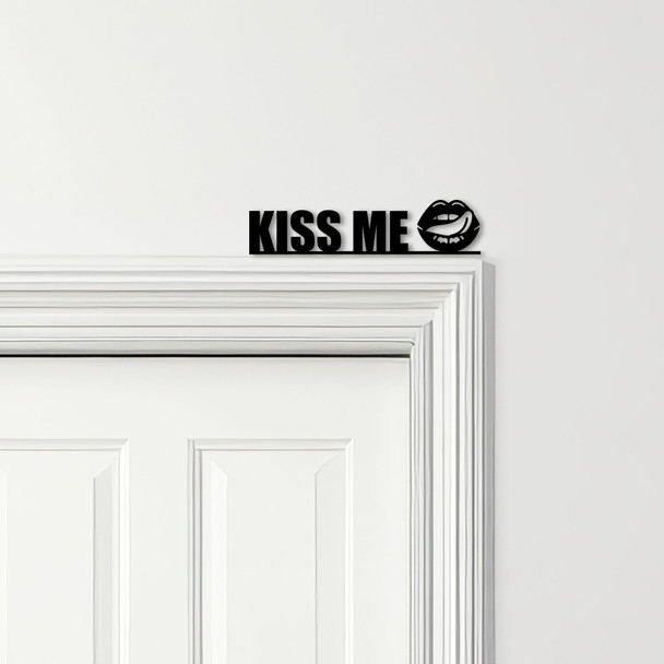 Door Topper Kiss Me Lettering Lips Various Colours Top Of Door Decorative Sign