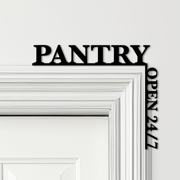 Door Topper Pantry Open 24-7 Kitchen Decor Various Colours Frame Decor Sign