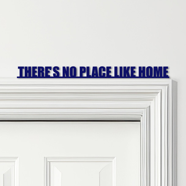 Door Topper There's No Place Like Home Quote Various Colours Frame Decor Sign