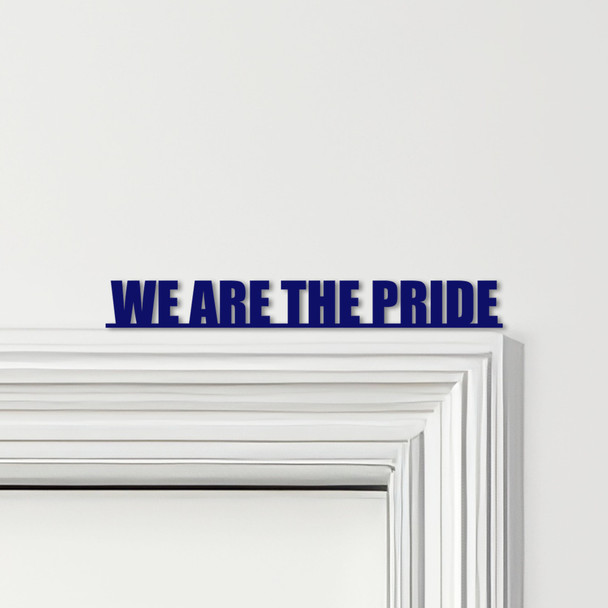 Door Topper We Are The Pride Manchester United Football Various Colours Sign