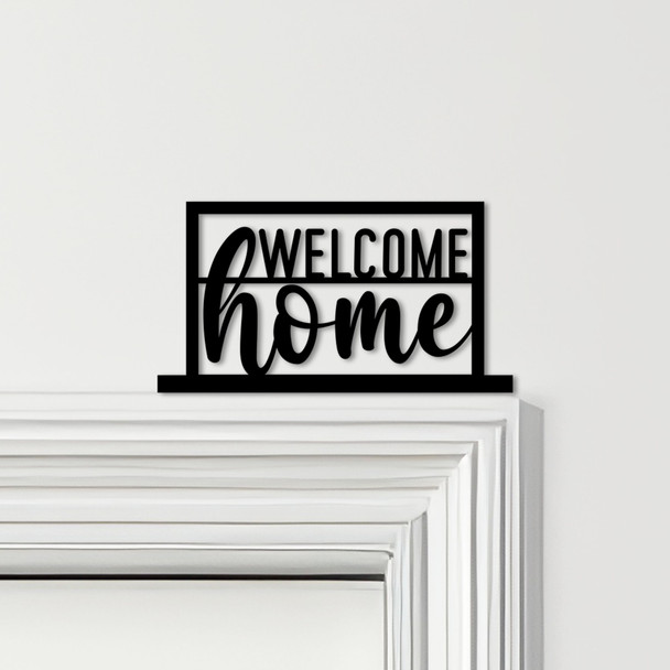 Door Topper Welcome Home Lettering Various Colours Top Of Door Decorative Sign