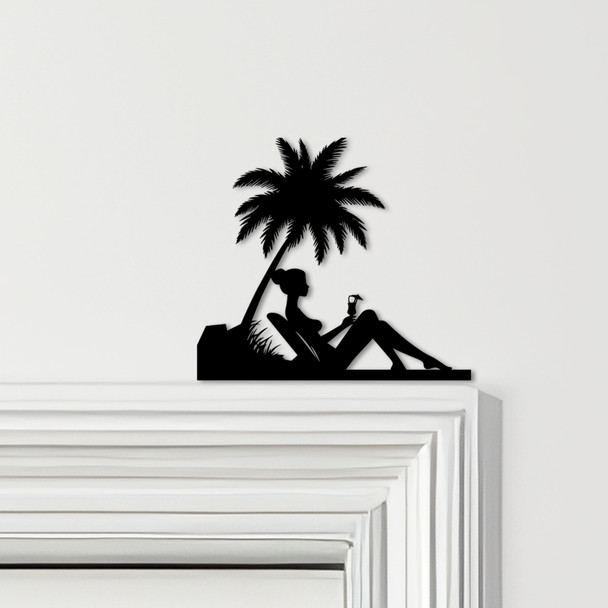 Door Topper Woman Relaxing Palm Tree Beach Cocktail Various Colours Decor Sign