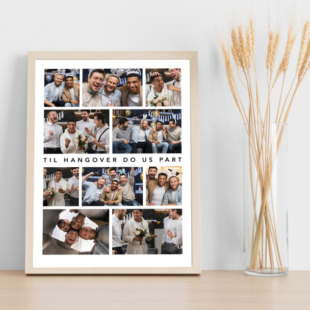 Photo Collage Stag Do Gift 10-Photo Til Hangover Do Us Part Print Or Canvas