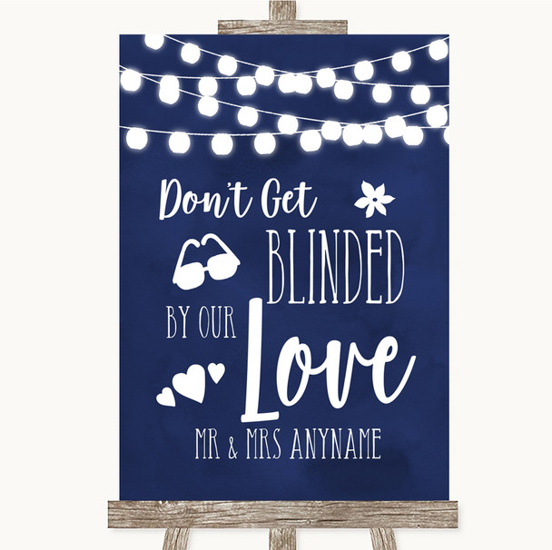 Navy Blue Watercolour Lights Don't Be Blinded Sunglasses Wedding Sign