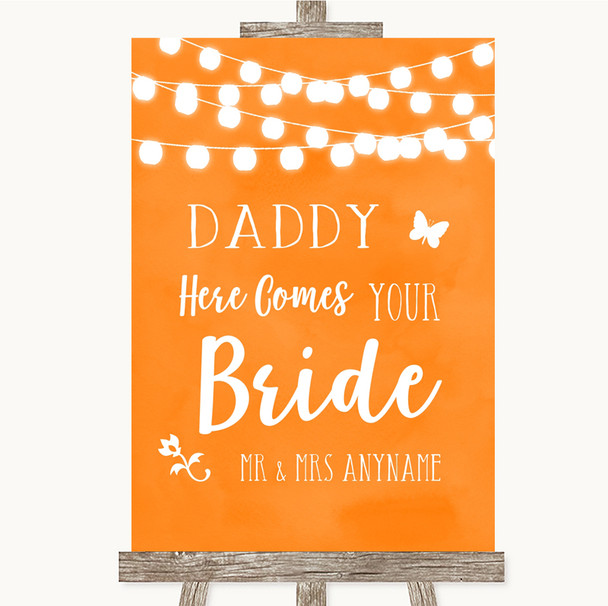 Orange Watercolour Lights Daddy Here Comes Your Bride Personalised Wedding Sign