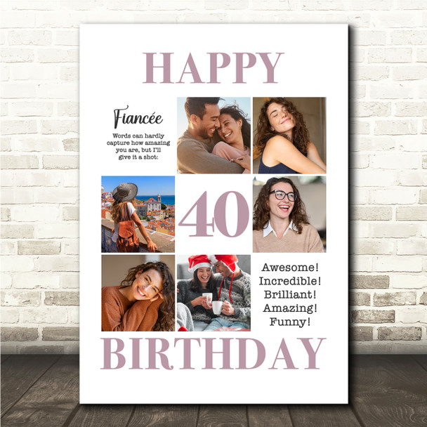Photo Collage 40th Birthday Custom Gift For Fiancée 6-Photo Print Or Canvas