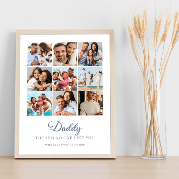 Photo Collage Father's Day Gift For Daddy 9-Photo There Is No One Like You Print