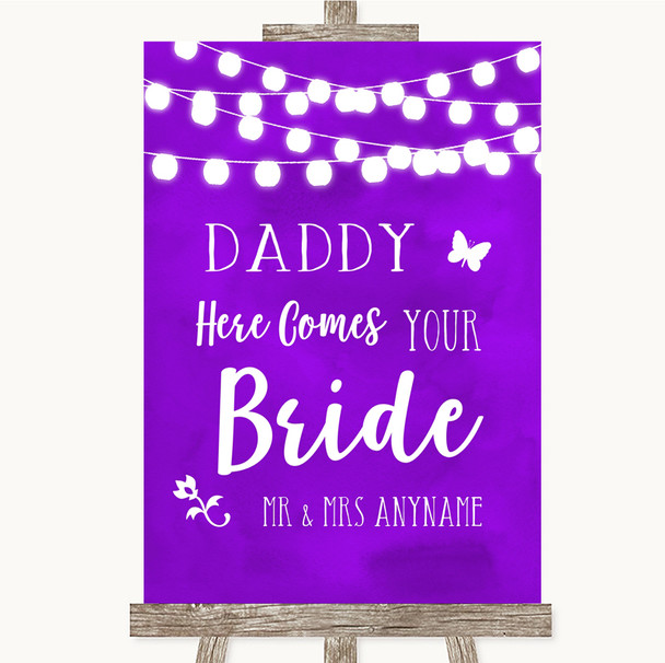 Purple Watercolour Lights Daddy Here Comes Your Bride Personalised Wedding Sign