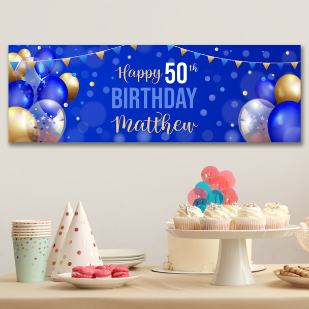 Personalised Party Banner For 50th Birthday Male Blue Gold Balloons
