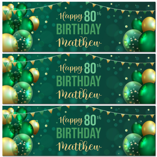 Personalised Party Banner For 80th Birthday Male Green Gold Balloons