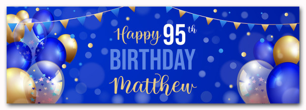 Personalised Party Banner For 95th Birthday Male Blue Gold Balloons