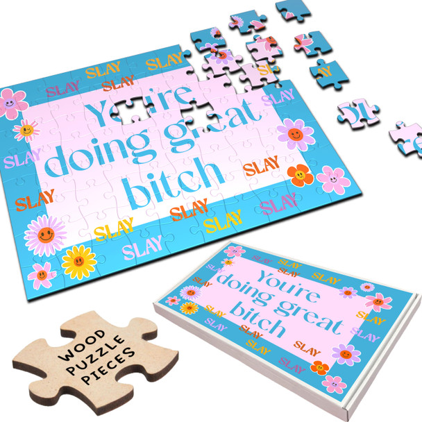 FREE WITH ORDERS OVER £30! - You're Doing Great Bitch Pink Rude Funny Gift Personalised Wooden Jigsaw Puzzle