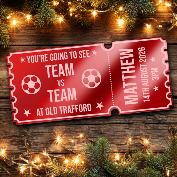 Red Mirror Acrylic Ticket Surprise Football Match Any Game Personalised Any Text