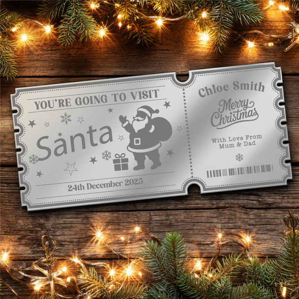 Silver Mirror Acrylic Ticket To See Santa Visit Christmas Personalised Any Text