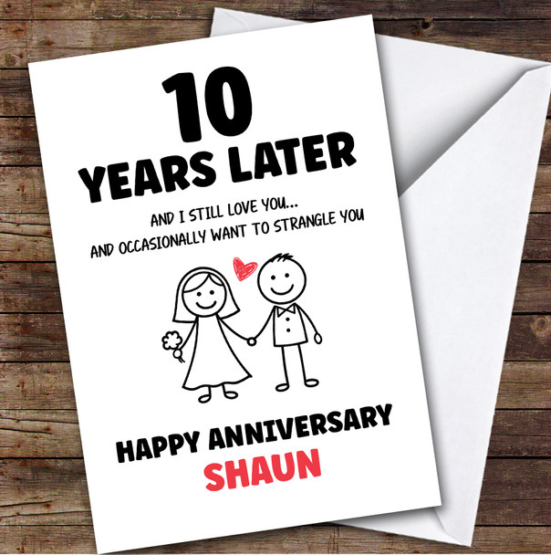 10th Wedding Anniversary Card Personalised 10 Years Funny Strangle You