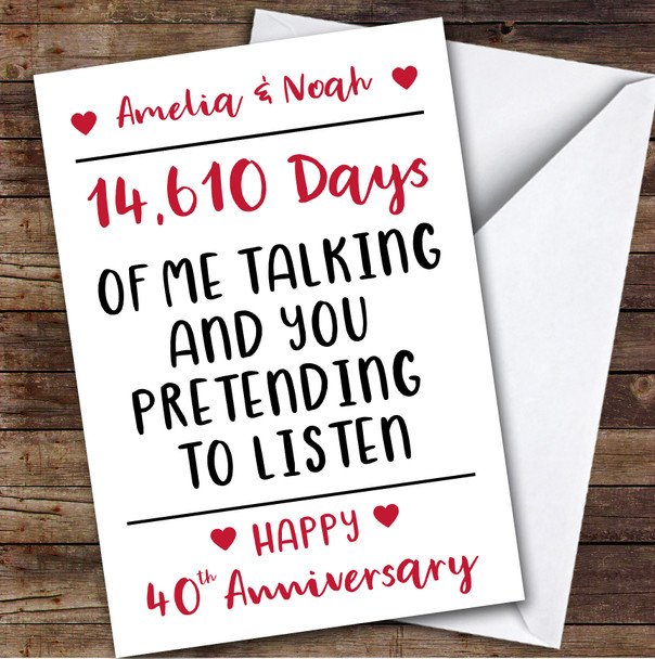 Anniversary Card Personalised 40th Pretending To Listen Funny Days
