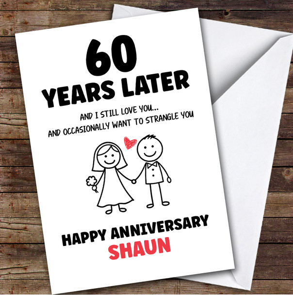 60th Wedding Anniversary Card Personalised 60 Years Funny Strangle You