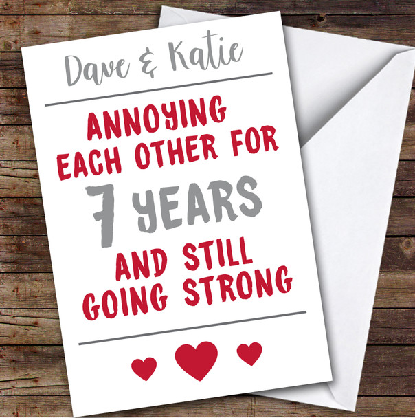 Anniversary Card Personalised 7th Annoying But Still Strong Funny