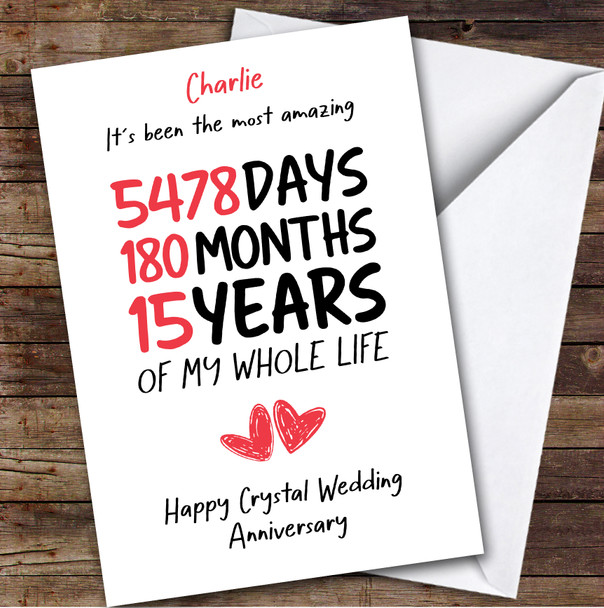 15th Wedding Anniversary Card Personalised The Most Amazing Days Months Years