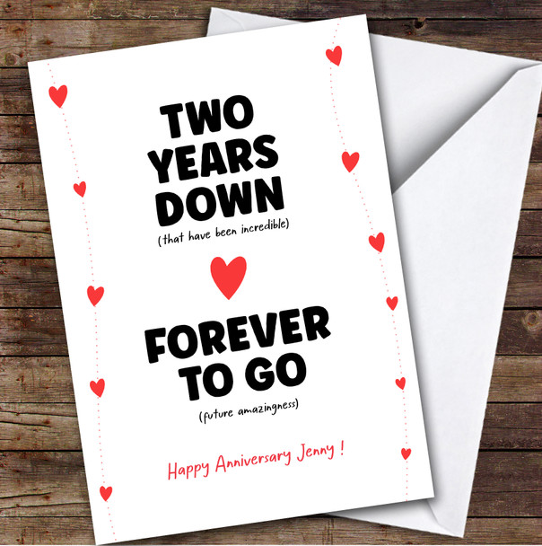 2nd Anniversary Card Personalised Two Years Down Forever To Go