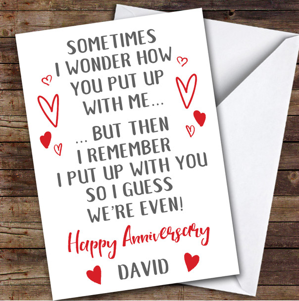 Anniversary Card Personalised Put Up With Me Funny