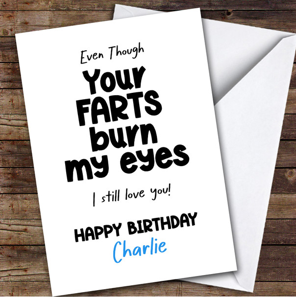 Husband Boyfriend Partner Birthday Card Personalised Funny Farts Burn My Eyes