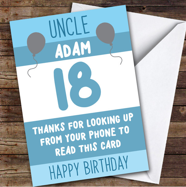 Birthday Card Personalised 18th Uncle Looking Up From Phone Blue Balloons