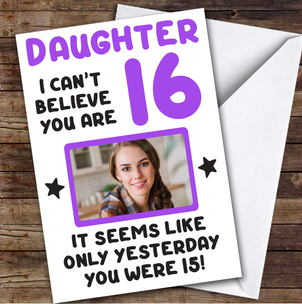 Birthday Card Personalised Daughter 16th Photo Seems Like Yesterday Purple