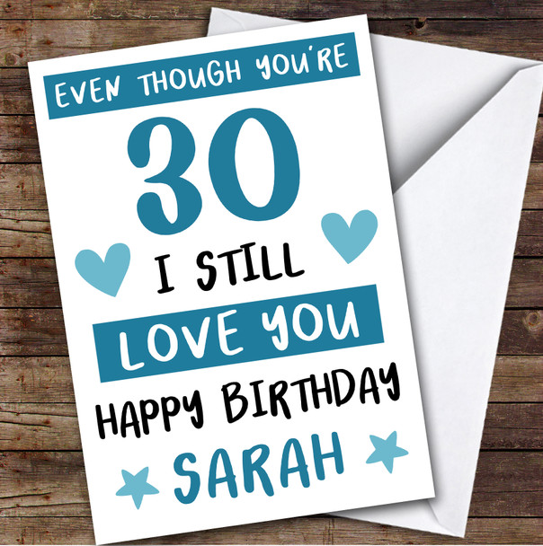 Birthday Card Personalised 30th Male Photo Still Love You