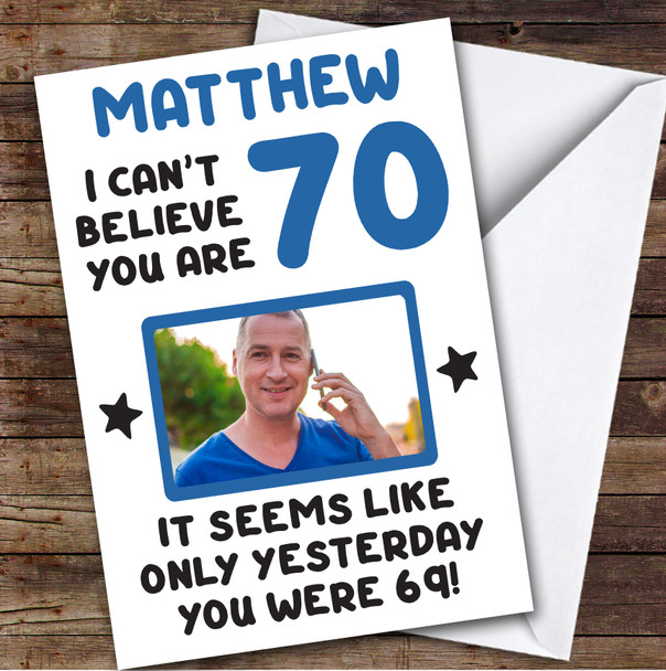 Birthday Card Personalised 70th Male Photo Seems Like Yesterday Blue