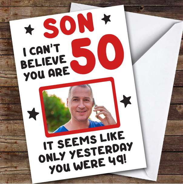 Birthday Card Personalised Son 50th Photo Seems Like Yesterday Red