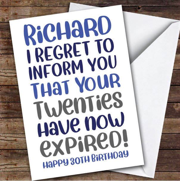 Birthday Card Personalised 30th Male Twenties Expired Funny Blue