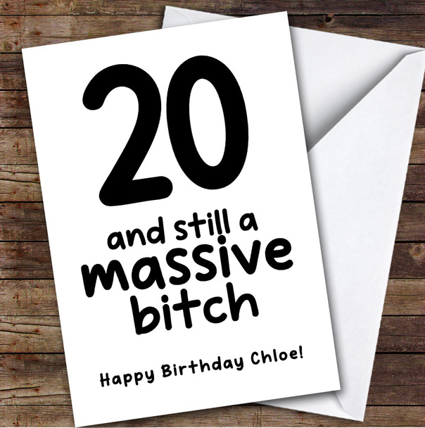 20th Birthday Card Personalised Funny Rude Massive Bitch