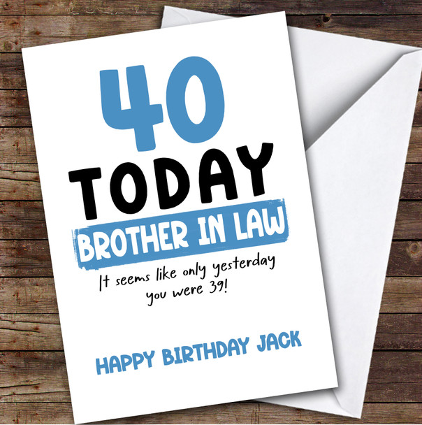 40th Birthday Card Personalised Brother-In-Law