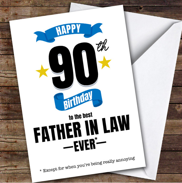 90th Birthday Card Personalised The Best Father-In-Law