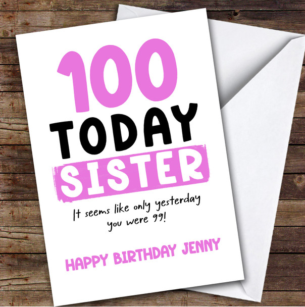 100th Birthday Card Personalised Sister