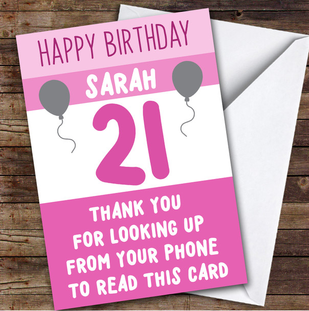 Birthday Card Personalised 21st Female Looking Up From Phone Pink Balloons