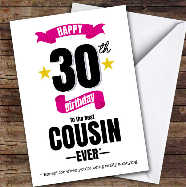 30th Birthday Card Personalised The Best Female Cousin Ever