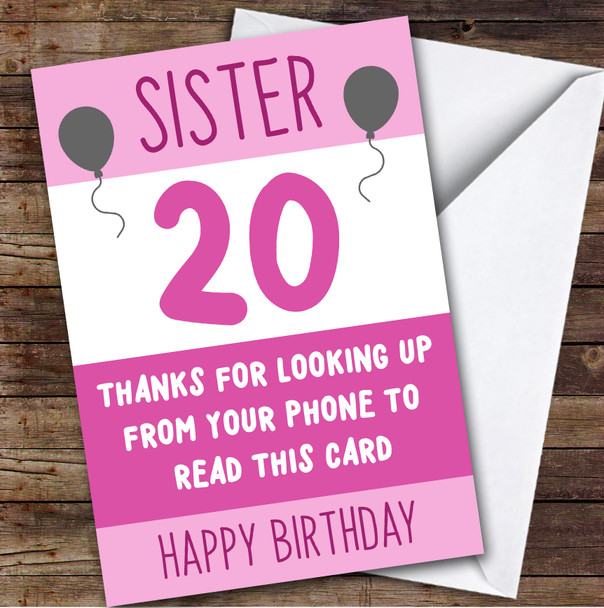 Birthday Card Personalised 20th Sister Looking Up From Phone Pink Balloons