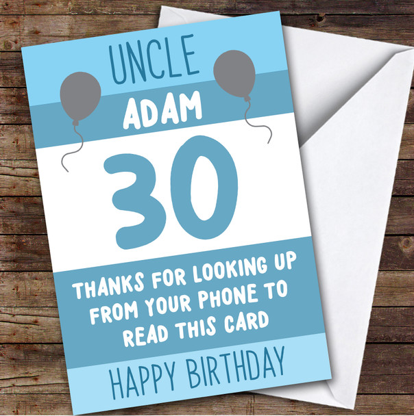 Birthday Card Personalised 30th Uncle Looking Up From Phone Blue Balloons