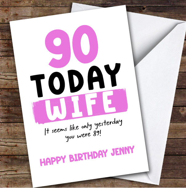 90th Birthday Card Personalised Wife