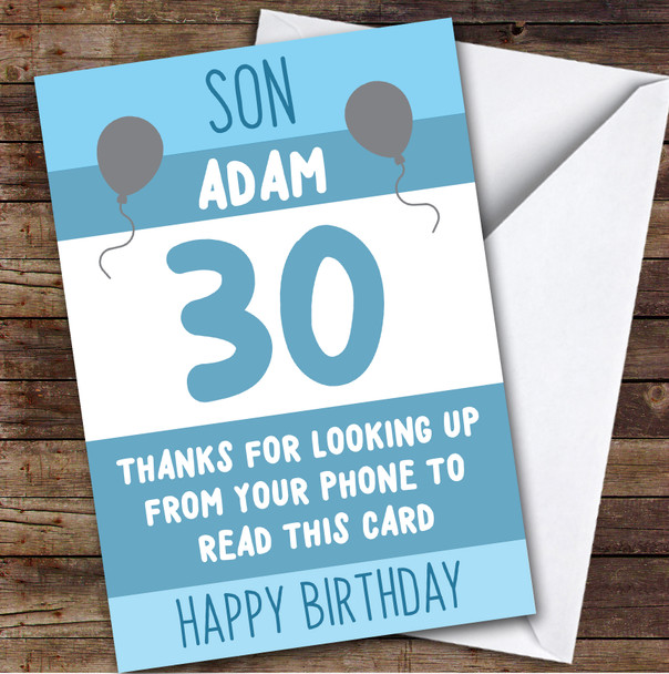 Birthday Card Personalised 30th Son Looking Up From Phone Blue Balloons