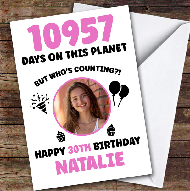 Pink 30th Birthday Card Personalised Days On This Planet Photo