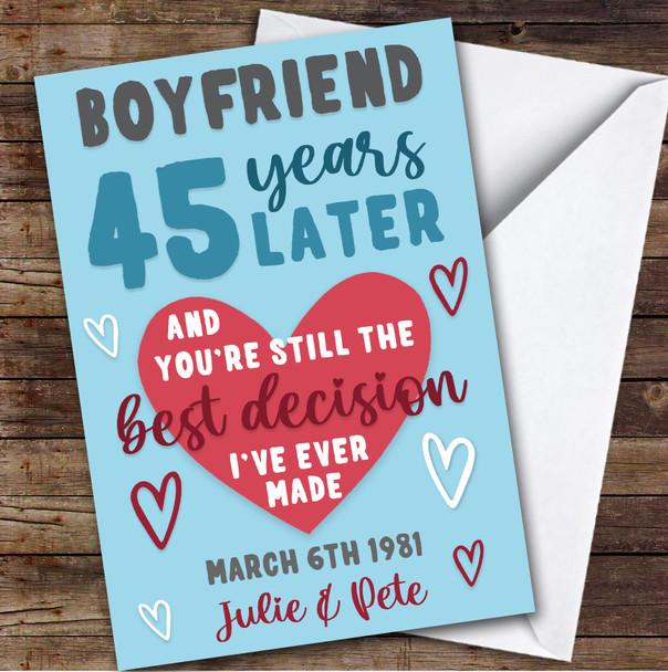 Anniversary Card Personalised 45th Boyfriend Years Best Decision Blue