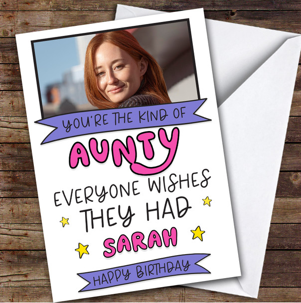 Birthday Card Personalised Aunty Photo Everyone Wishes They Had